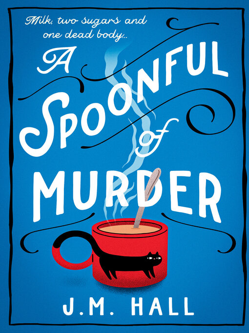 Title details for A Spoonful of Murder by J.M. Hall - Wait list